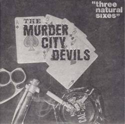 Murder City Devils : Three Natural Sixes